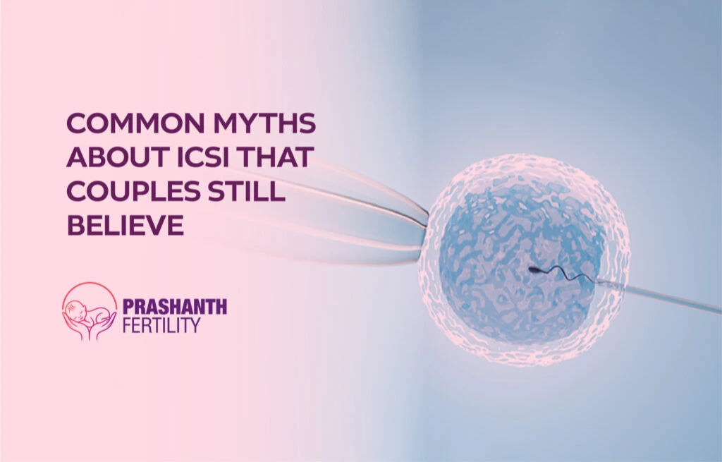 Common Myths About ICSI That Couples Still Believe