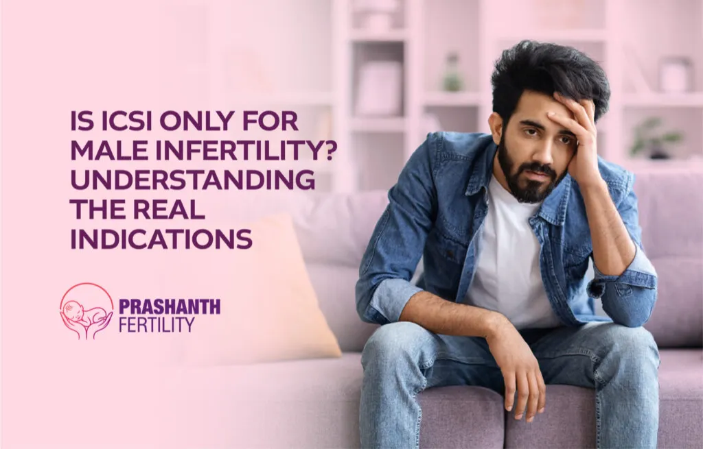 Is ICSI Only for Male Infertility